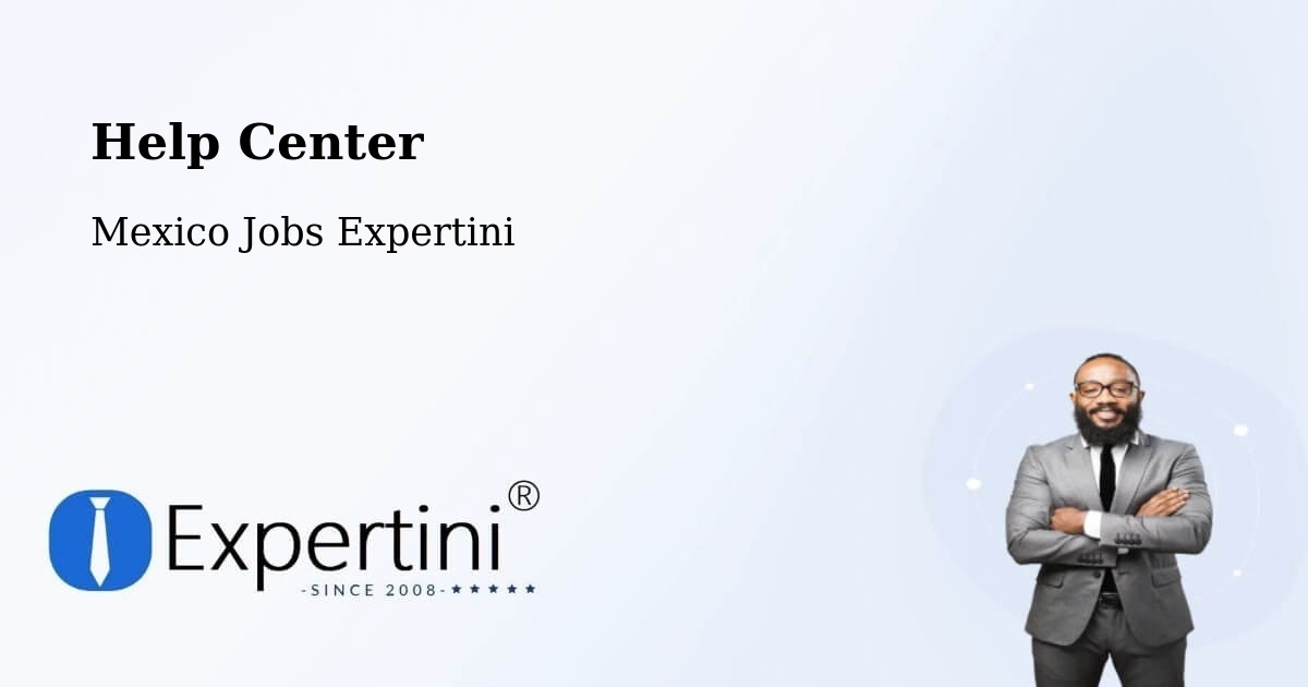 Help Center – Candelaria - Mexico Jobs Expertini