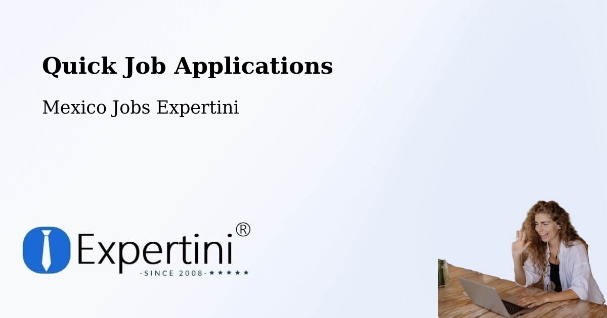 Quick Apply Feature – Candelaria - Mexico Jobs Expertini